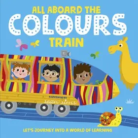 Children's Books |  All Aboard the Colours Train | Buch |  Sack Fachmedien