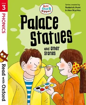 Hunt |  Read with Oxford: Stage 3: Biff, Chip and Kipper: Palace Statues and Other Stories | Buch |  Sack Fachmedien