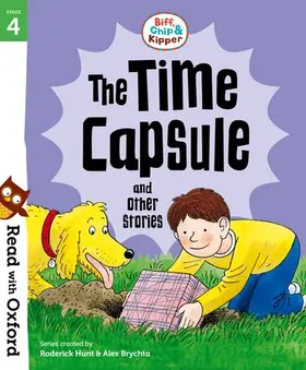 Hunt |  Read with Oxford: Stage 4: Biff, Chip and Kipper: The Time Capsule and Other Stories | Buch |  Sack Fachmedien