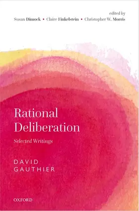 Gauthier / Dimock / Finkelstein |  Rational Deliberation | Buch |  Sack Fachmedien