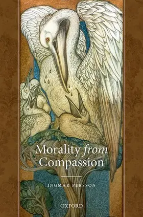 Persson |  Morality from Compassion | Buch |  Sack Fachmedien