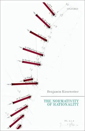 Kiesewetter |  The Normativity of Rationality | Buch |  Sack Fachmedien