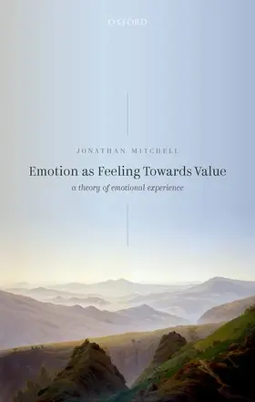 Mitchell |  Emotion as Feeling Towards Value | Buch |  Sack Fachmedien