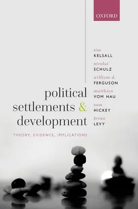 Kelsall / Schulz / Ferguson |  Political Settlements and Development | Buch |  Sack Fachmedien