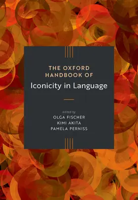 Fischer / Akita / Perniss |  The Oxford Handbook of Iconicity in Language | Buch |  Sack Fachmedien