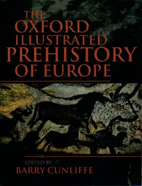 Cunliffe |  The Oxford Illustrated History of Prehistoric Europe | Buch |  Sack Fachmedien