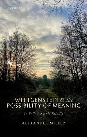 Miller |  Wittgenstein and the Possibility of Meaning | Buch |  Sack Fachmedien