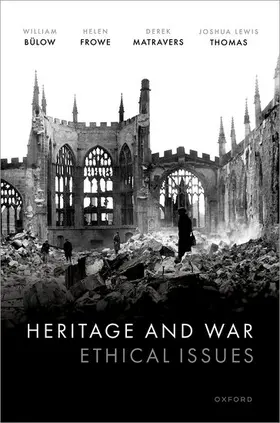 Bülow / Frowe / Matravers |  Heritage and War | Buch |  Sack Fachmedien
