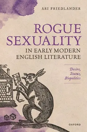 Friedlander |  Rogue Sexuality in Early Modern English Literature | Buch |  Sack Fachmedien