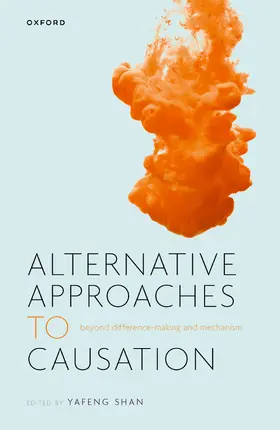 Shan |  Alternative Approaches to Causation | Buch |  Sack Fachmedien