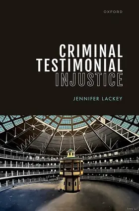 Lackey |  Criminal Testimonial Injustice | Buch |  Sack Fachmedien