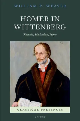 Weaver | Homer in Wittenberg | Buch | 978-0-19-286415-4 | sack.de