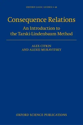 Citkin / Muravitsky |  Consequence Relations | Buch |  Sack Fachmedien