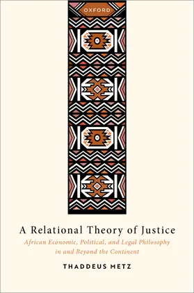 Metz |  A Relational Theory of Justice | Buch |  Sack Fachmedien