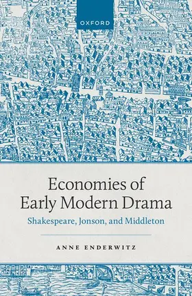 Enderwitz |  Economies of Early Modern Drama | Buch |  Sack Fachmedien