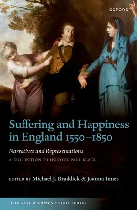 Braddick / Innes |  Suffering and Happiness in England 1550-1850: Narratives and Representations | Buch |  Sack Fachmedien