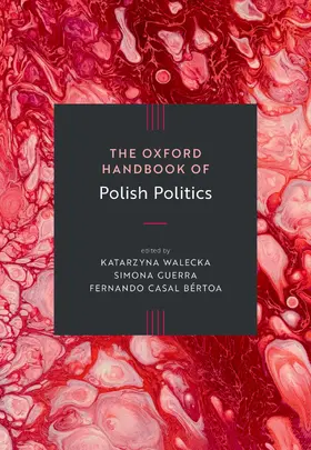 Walecka / Guerra / Casal Bértoa |  The Oxford Handbook of Polish Politics | Buch |  Sack Fachmedien