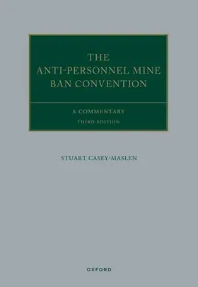 Casey-Maslen |  The Anti-Personnel Mine Ban Convention | Buch |  Sack Fachmedien