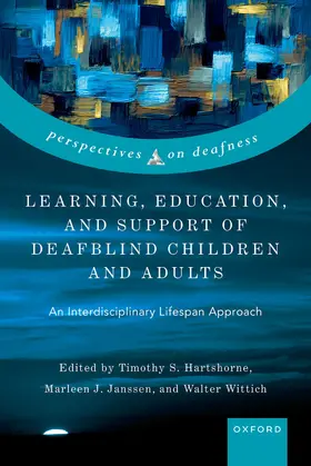Hartshorne / Janssen / Wittich |  Learning, Education, and Support of Deafblind Children and Adults | Buch |  Sack Fachmedien