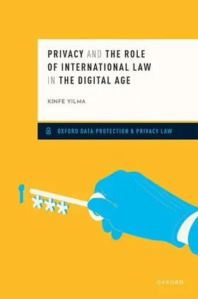 Yilma |  Privacy and the Role of International Law in the Digital Age | Buch |  Sack Fachmedien