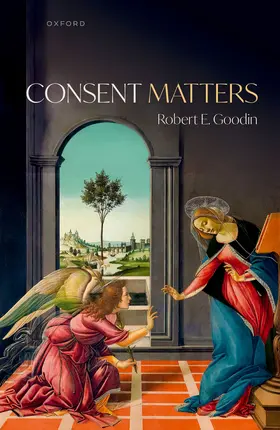 Goodin | Consent Matters | Buch | 978-0-19-288902-7 | www2.sack.de