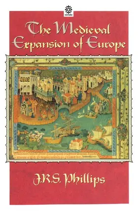 Phillips |  The Medieval Expansion of Europe | Buch |  Sack Fachmedien