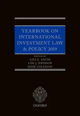 Sachs / Johnson / Coleman |  Yearbook on International Investment Law & Policy 2019 | Buch |  Sack Fachmedien