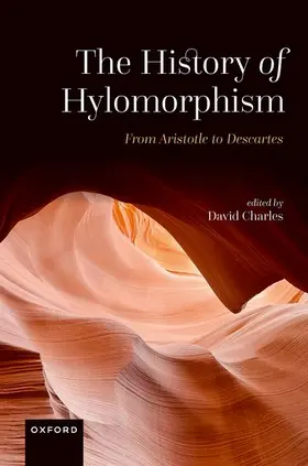 Charles |  The History of Hylomorphism | Buch |  Sack Fachmedien