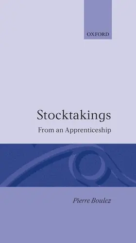 Boulez |  Stocktakings from an Apprenticeship | Buch |  Sack Fachmedien