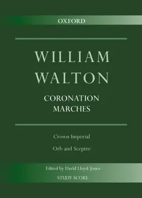 Walton / Lloyd-Jones |  Coronation Marches: Crown Imperial & Orb and Sceptre | Buch |  Sack Fachmedien