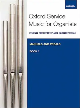 Marsden Thomas |  Oxford Service Music for Organ: Manuals and Pedals, Book 1 | Sonstiges |  Sack Fachmedien