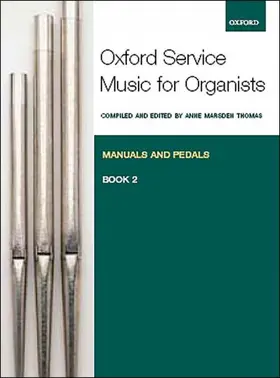 Marsden Thomas |  Oxford Service Music for Organ: Manuals and Pedals, Book 2 | Sonstiges |  Sack Fachmedien