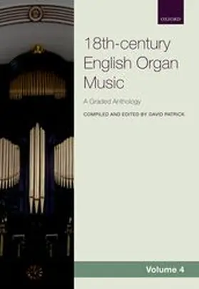 Patrick |  18th-century English Organ Music, Volume 4 | Buch |  Sack Fachmedien