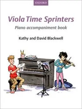 Blackwell | Viola Time Sprinters Piano Accompaniment Book | Buch | 978-0-19-339852-8 | sack.de