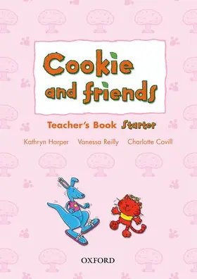 Harper / Reilly / Covill |  Cookie and Friends: Starter: Teacher's Book | Buch |  Sack Fachmedien