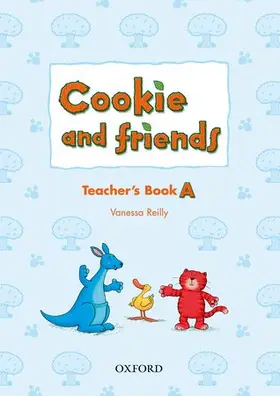 Reilly |  Cookie and Friends: A: Teacher's Book | Buch |  Sack Fachmedien