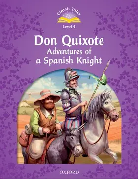 Bladon |  Classic Tales Second Edition: Level 4: Don Quixote: Adventures of a Spanish Knight | Buch |  Sack Fachmedien