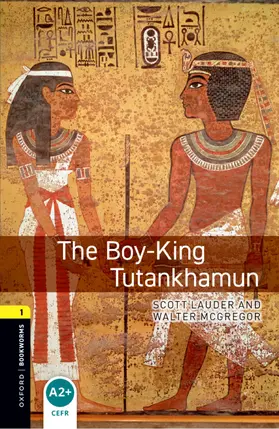 Lauder / McGregor |  Oxford Bookworms Library: Level 1: The Boy-King Tutankhamun | Buch |  Sack Fachmedien