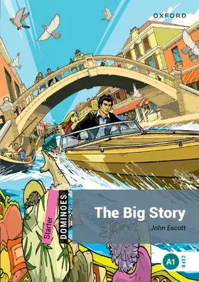 Escott |  Dominoes: Starter:: The Big Story | Buch |  Sack Fachmedien