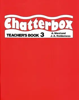 Holderness / Ward |  Chatterbox: Level 3: Teacher's Book | Buch |  Sack Fachmedien