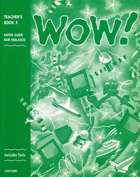 Nolasco / Gude |  WOW!: 3: Teacher's Book (including Tests) | Buch |  Sack Fachmedien
