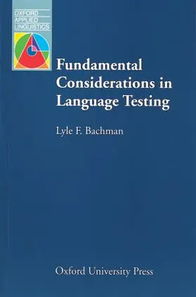 Bachman |  Fundamental Considerations in Language Testing | Buch |  Sack Fachmedien