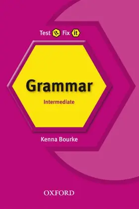 Bourke / Maris |  Test it, Fix it: Grammar:: Intermediate | Buch |  Sack Fachmedien