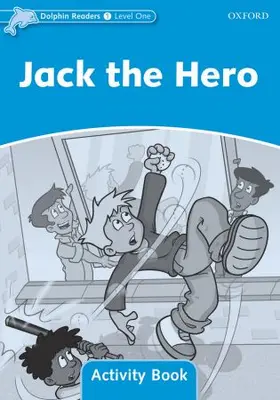 Wright |  Dolphin Readers: Level 1: Jack the Hero Activity Book | Buch |  Sack Fachmedien