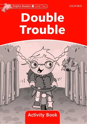 Wright |  Dolphin Readers: Level 2: Double Trouble Activity Book | Buch |  Sack Fachmedien