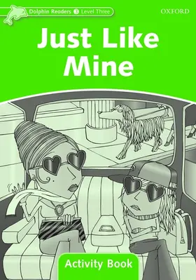 Wright |  Dolphin Readers Level 3: Just Like Mine Activity Book | Buch |  Sack Fachmedien