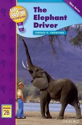 Crowther |  Up and Away Readers: Level 2: The Elephant Driver | Buch |  Sack Fachmedien