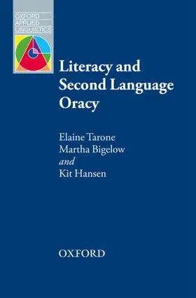 Tarone / Bigelow / Hansen |  Literacy and Second Language Oracy | Buch |  Sack Fachmedien