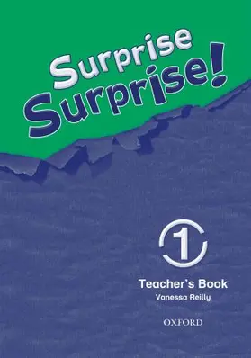 Reilly |  Surprise Surprise!: 1: Teacher's Book | Buch |  Sack Fachmedien