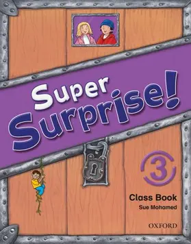 Reilly / Mohammed |  Super Surprise!: 3: Course Book | Buch |  Sack Fachmedien